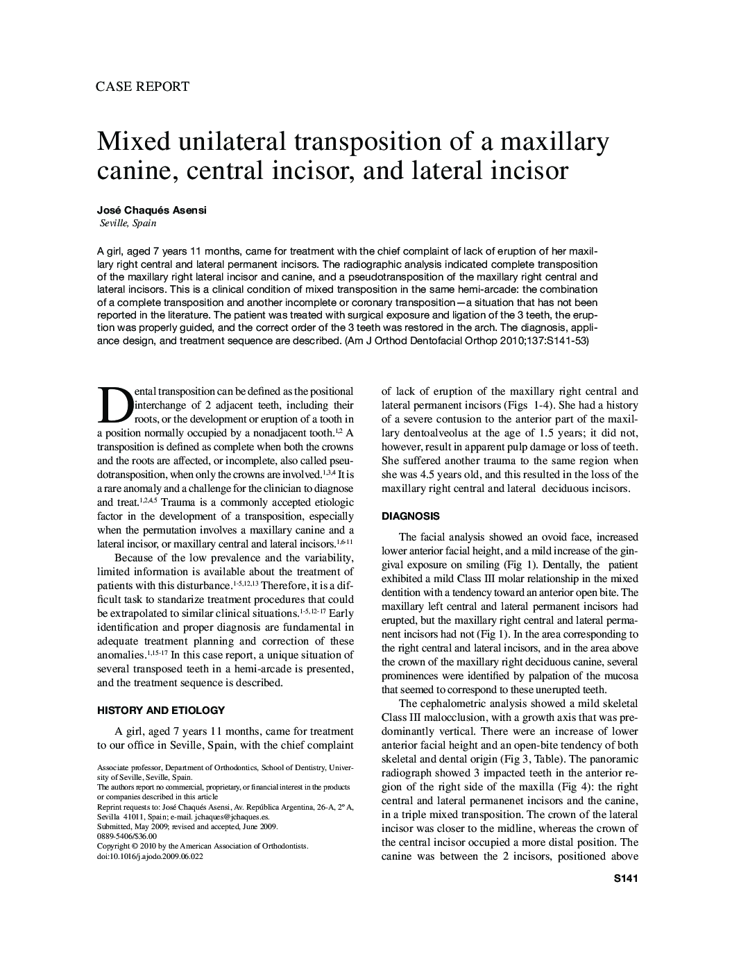 Mixed unilateral transposition of a maxillary canine, central incisor, and lateral incisor 