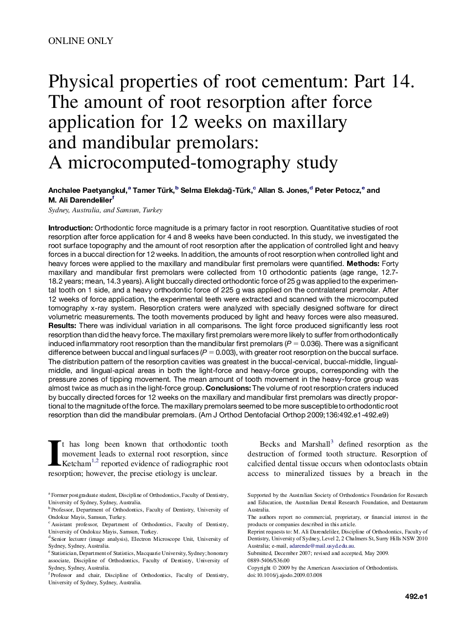 Physical properties of root cementum: Part 14. The amount of root resorption after force application for 12 weeks on maxillary and mandibular premolars: A microcomputed-tomography study