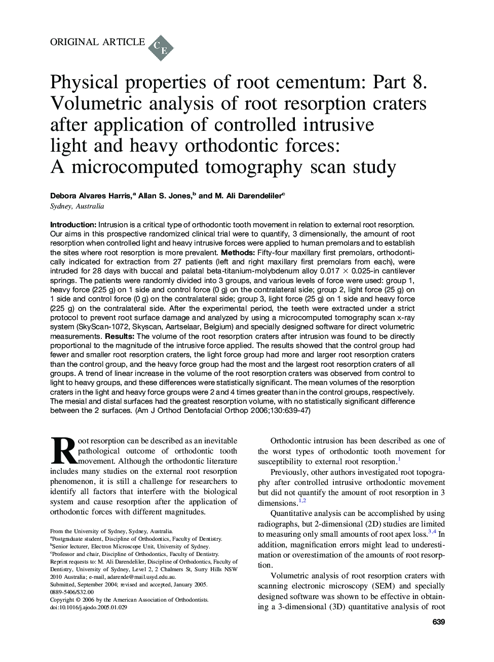 Physical properties of root cementum: Part 8. Volumetric analysis of root resorption craters after application of controlled intrusive light and heavy orthodontic forces: A microcomputed tomography scan study