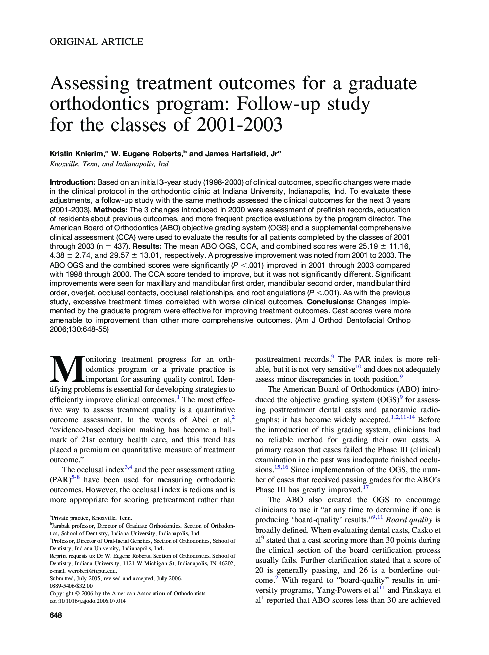 Assessing treatment outcomes for a graduate orthodontics program: Follow-up study for the classes of 2001-2003