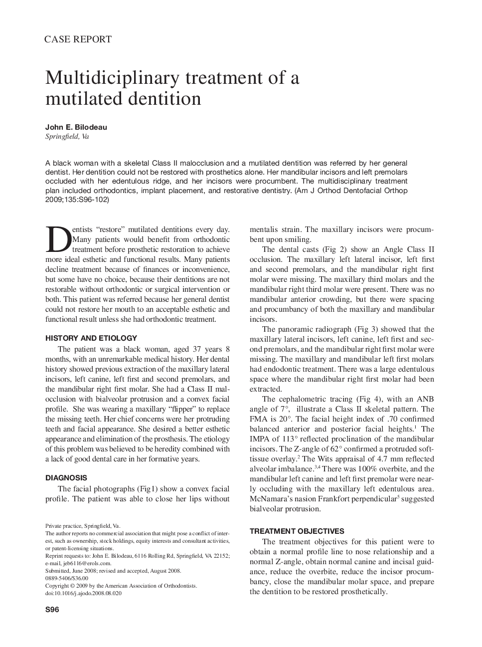 Multidiciplinary treatment of a mutilated dentition 