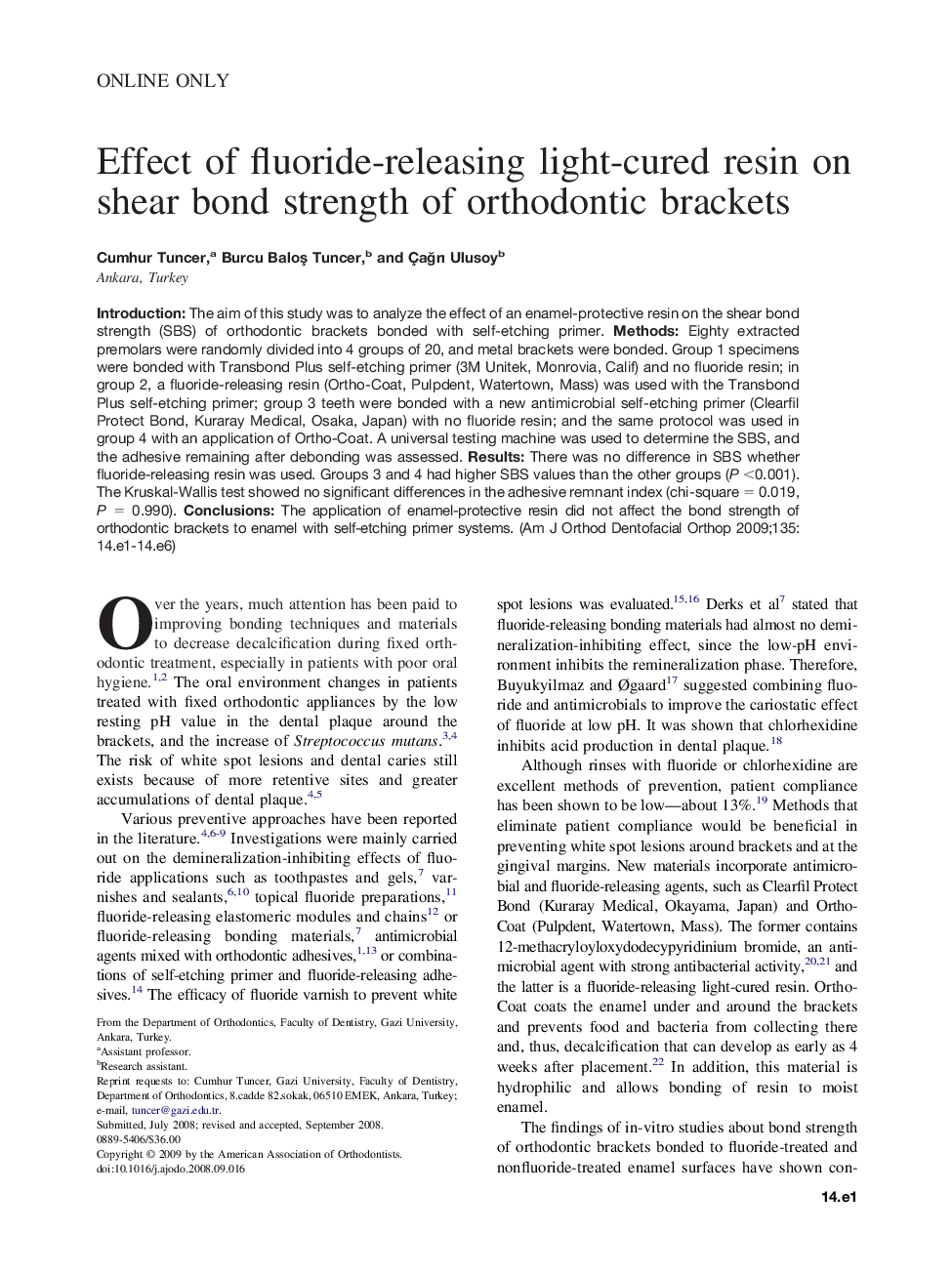 Effect of fluoride-releasing light-cured resin on shear bond strength of orthodontic brackets