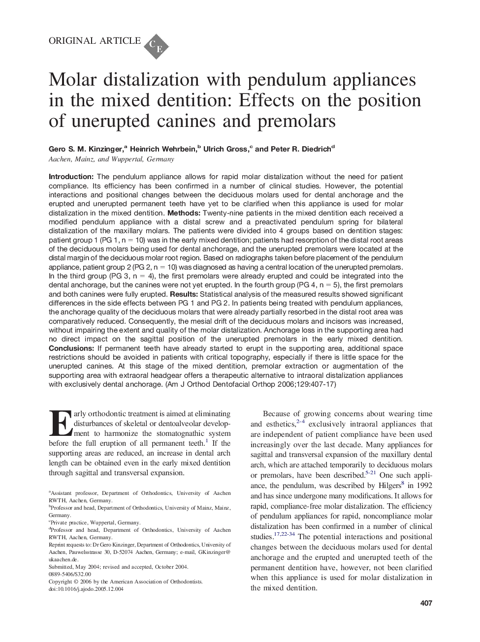 Molar distalization with pendulum appliances in the mixed dentition: Effects on the position of unerupted canines and premolars