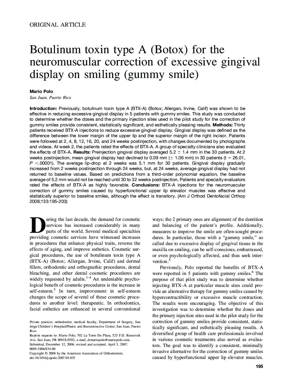 Botulinum toxin type A (Botox) for the neuromuscular correction of excessive gingival display on smiling (gummy smile)