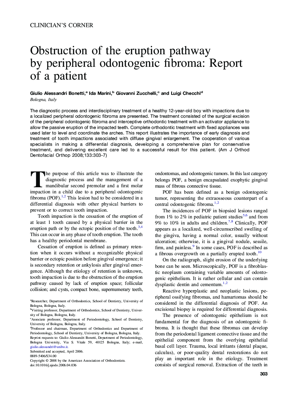 Obstruction of the eruption pathway by peripheral odontogenic fibroma: Report of a patient