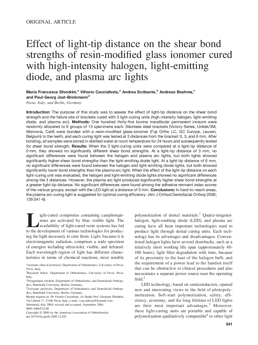 Effect of light-tip distance on the shear bond strengths of resin-modified glass ionomer cured with high-intensity halogen, light-emitting diode, and plasma arc lights