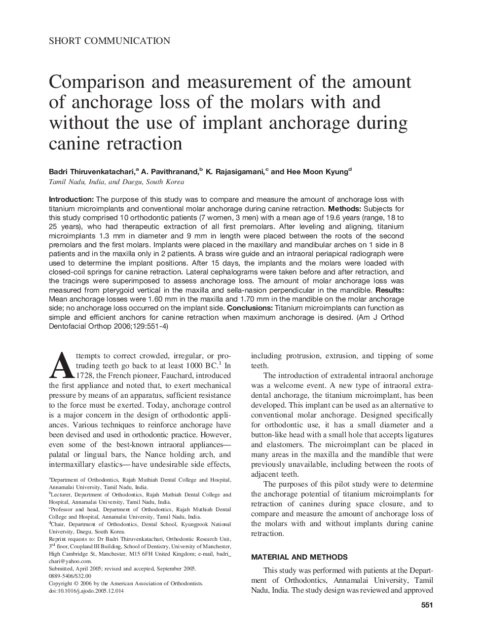 Comparison and measurement of the amount of anchorage loss of the molars with and without the use of implant anchorage during canine retraction