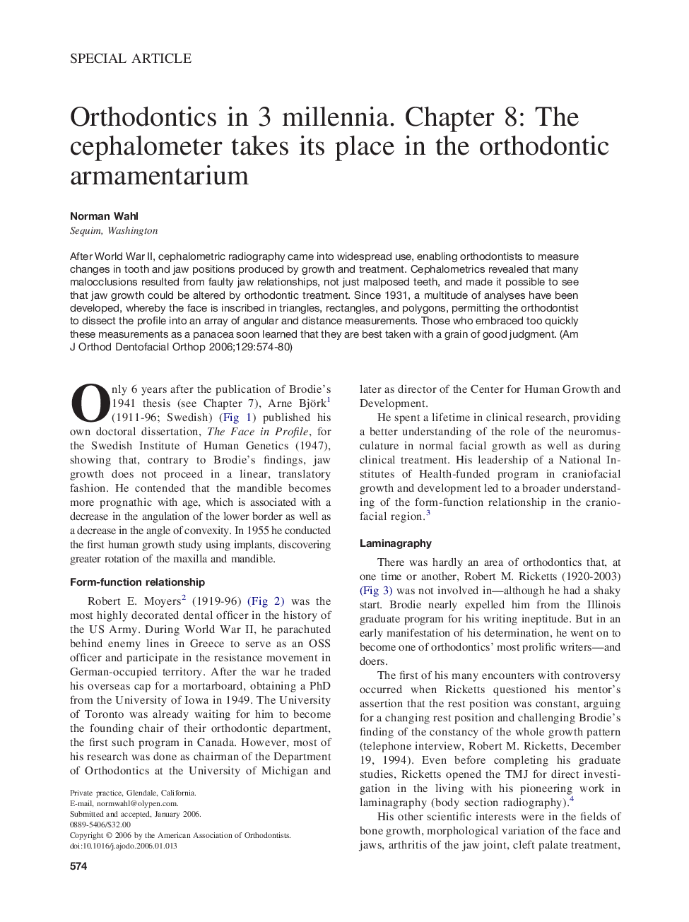 Orthodontics in 3 millennia. Chapter 8: The cephalometer takes its place in the orthodontic armamentarium