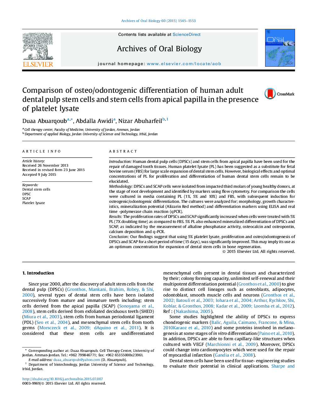 Comparison of osteo/odontogenic differentiation of human adult dental pulp stem cells and stem cells from apical papilla in the presence of platelet lysate