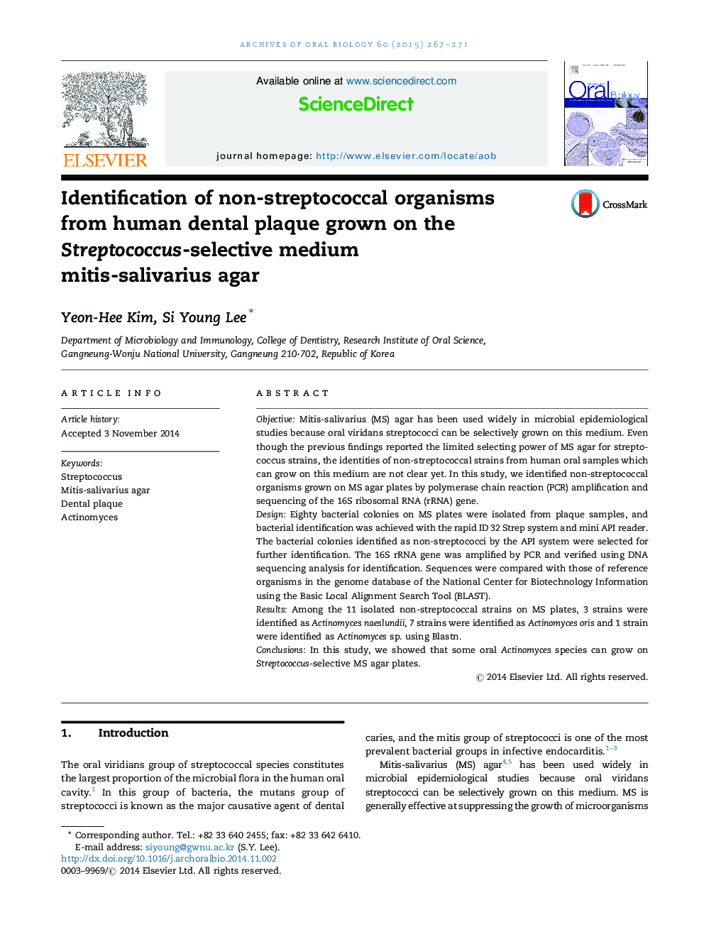 Identification of non-streptococcal organisms from human dental plaque grown on the Streptococcus-selective medium mitis-salivarius agar