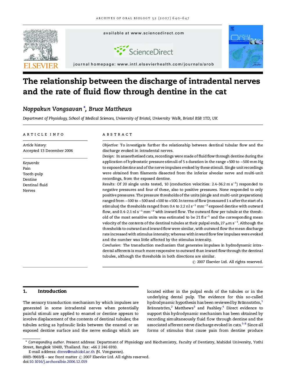 The relationship between the discharge of intradental nerves and the rate of fluid flow through dentine in the cat