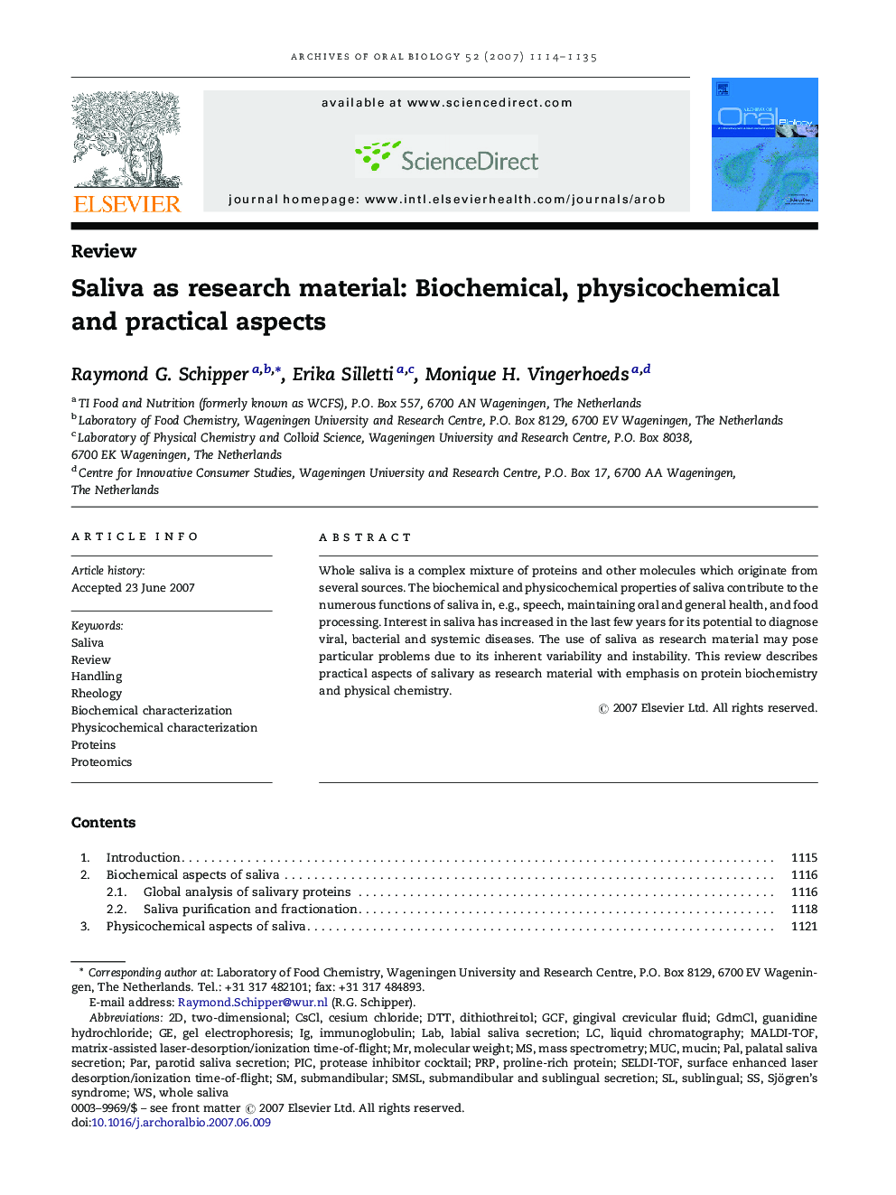 Saliva as research material: Biochemical, physicochemical and practical aspects