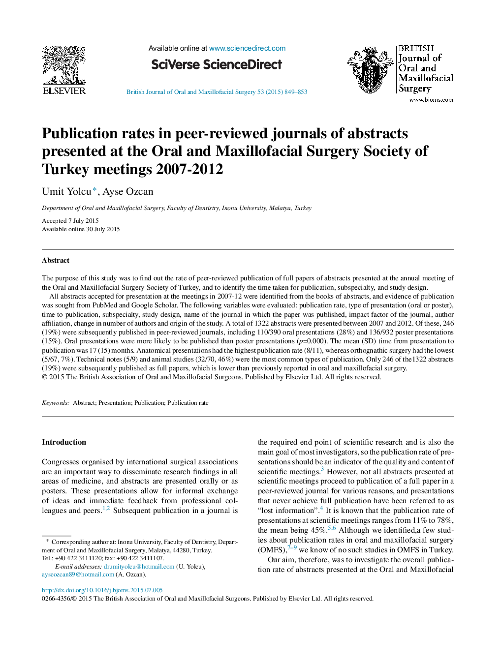 Publication rates in peer-reviewed journals of abstracts presented at the Oral and Maxillofacial Surgery Society of Turkey meetings 2007-2012