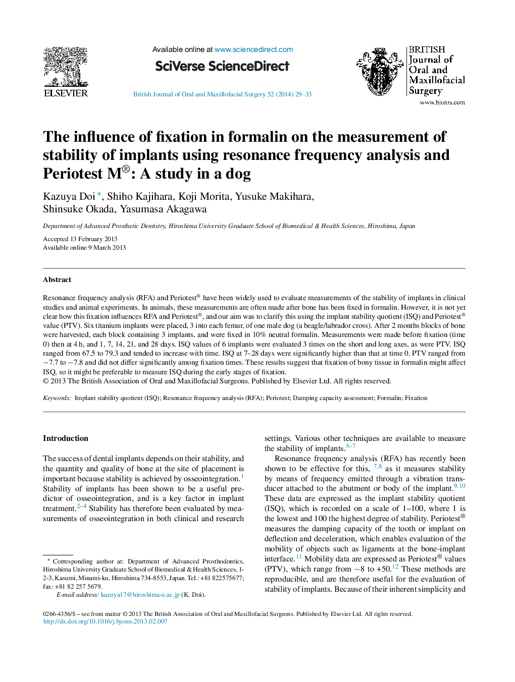 The influence of fixation in formalin on the measurement of stability of implants using resonance frequency analysis and Periotest M®: A study in a dog