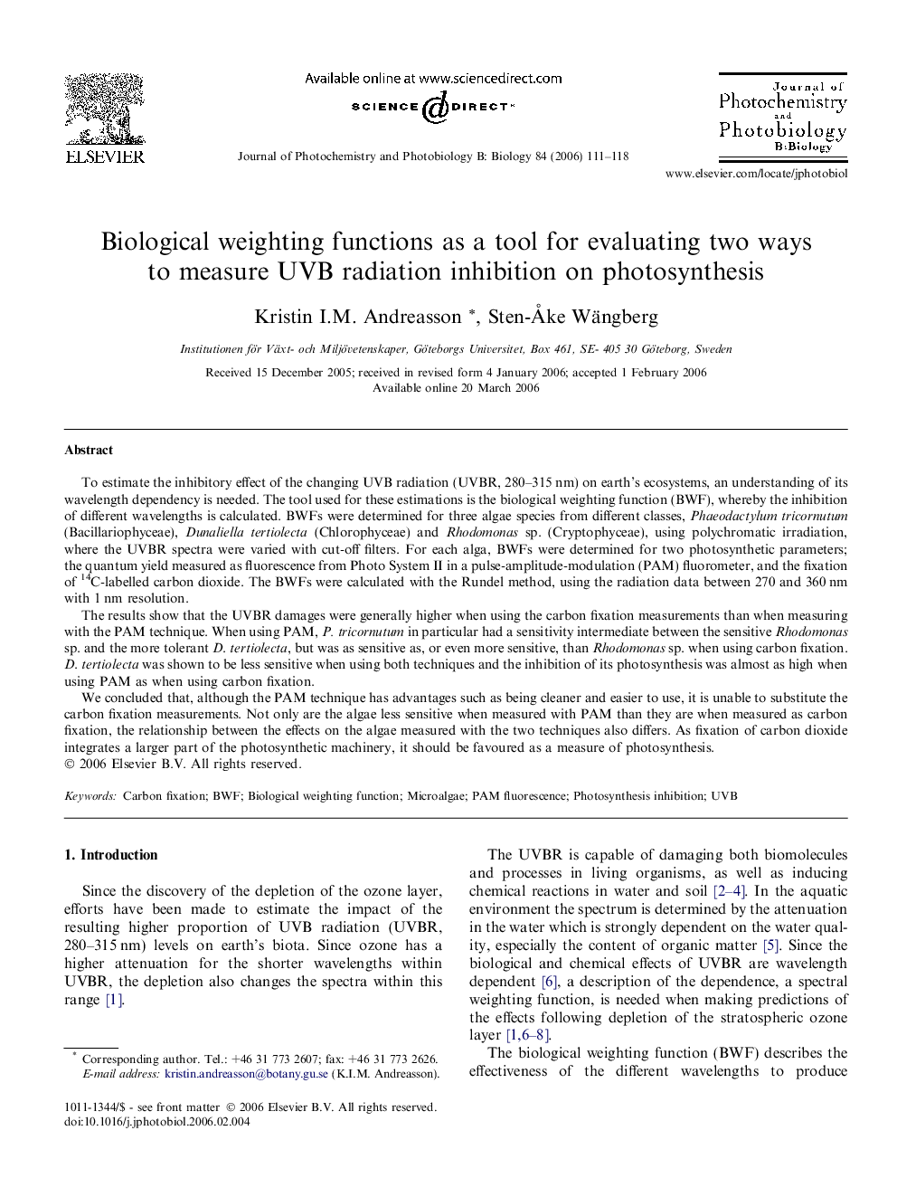 Biological weighting functions as a tool for evaluating two ways to measure UVB radiation inhibition on photosynthesis