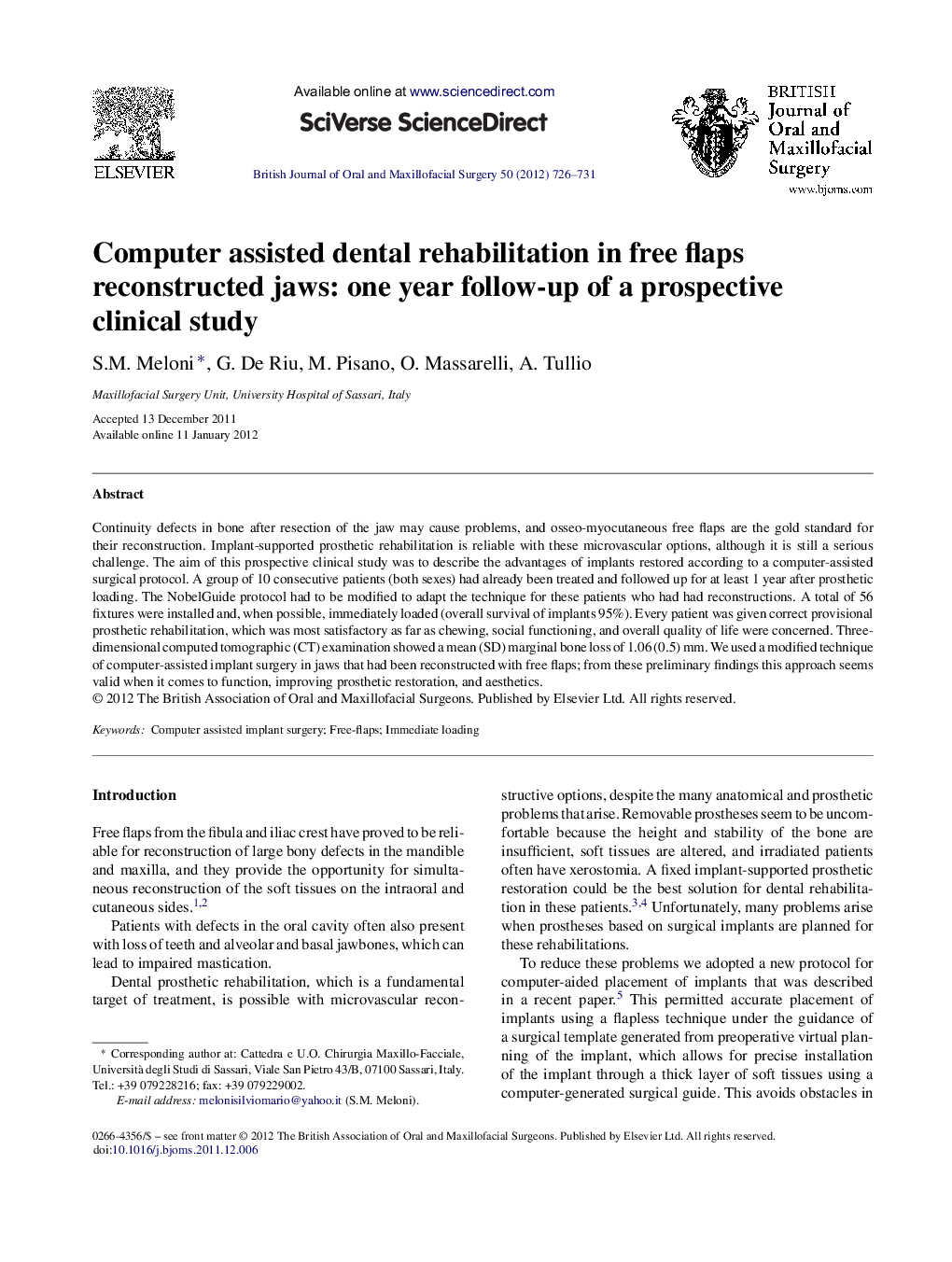 Computer assisted dental rehabilitation in free flaps reconstructed jaws: one year follow-up of a prospective clinical study