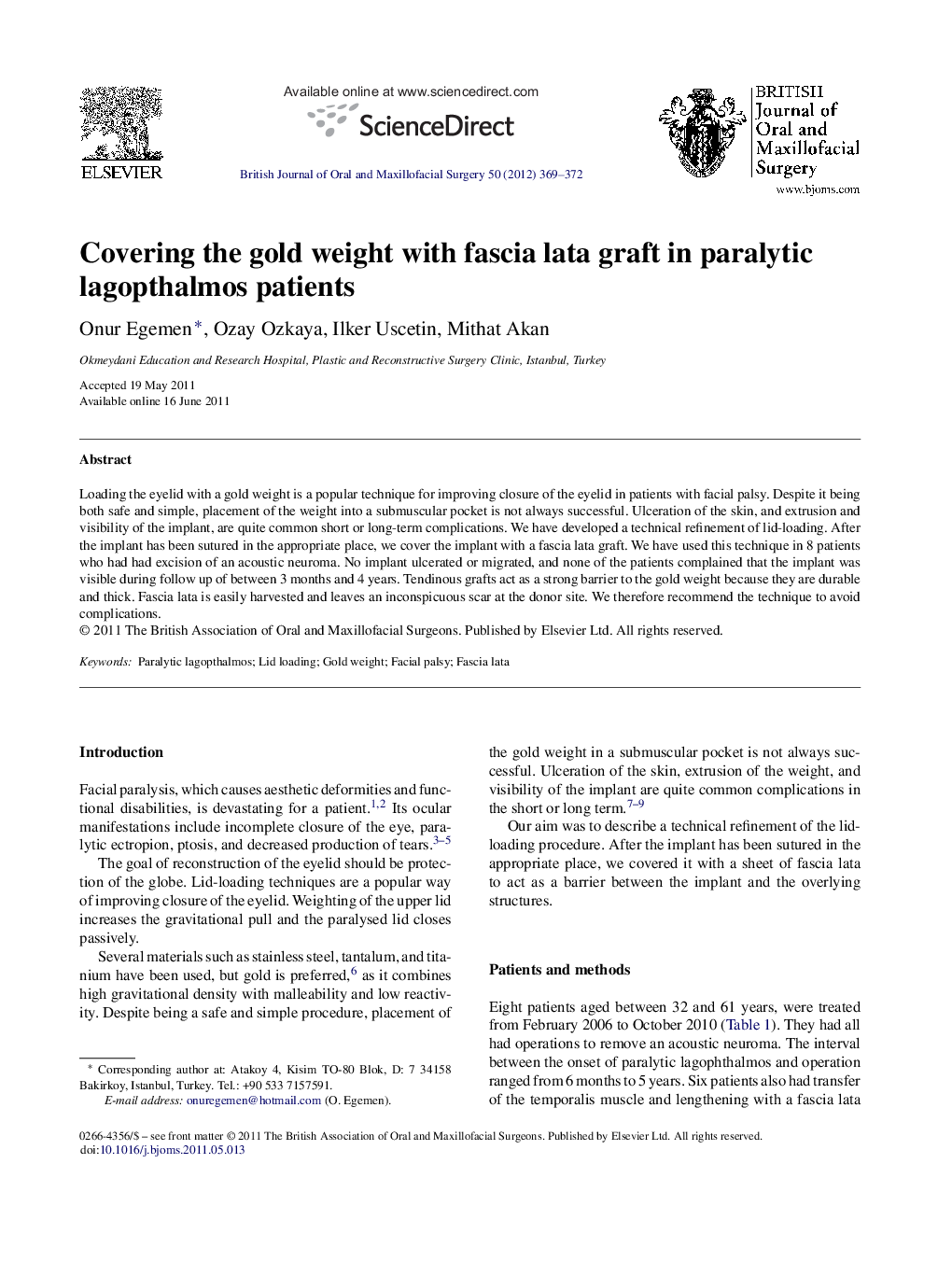 Covering the gold weight with fascia lata graft in paralytic lagopthalmos patients