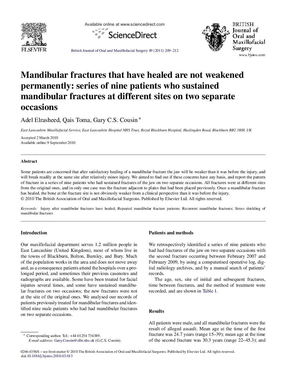 Mandibular fractures that have healed are not weakened permanently: series of nine patients who sustained mandibular fractures at different sites on two separate occasions