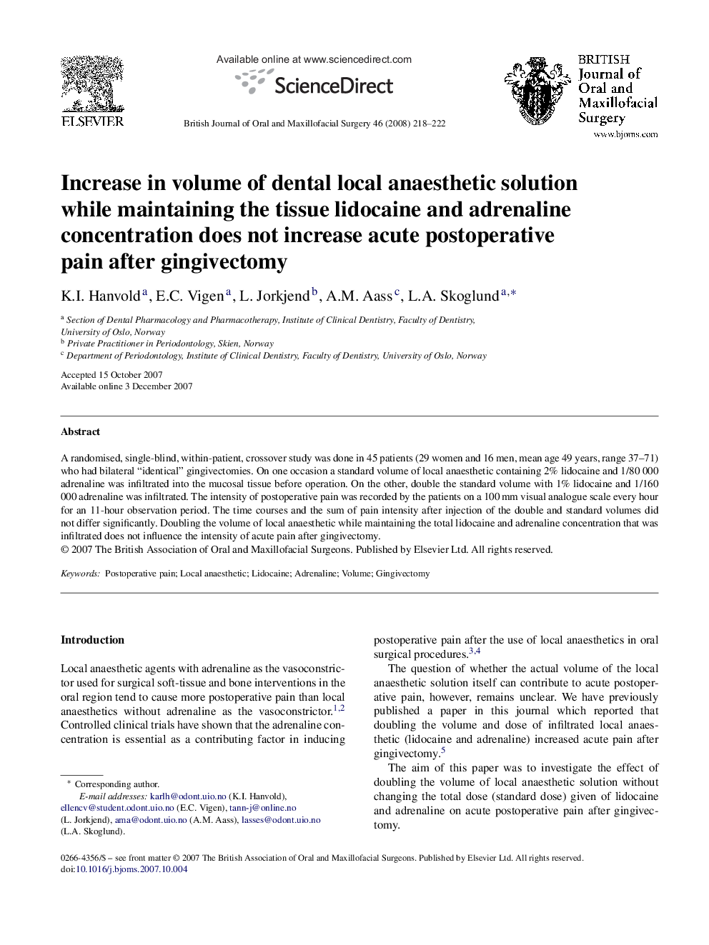 Increase in volume of dental local anaesthetic solution while maintaining the tissue lidocaine and adrenaline concentration does not increase acute postoperative pain after gingivectomy