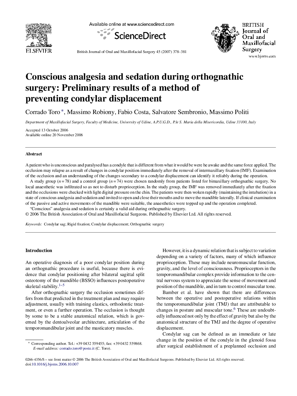 Conscious analgesia and sedation during orthognathic surgery: Preliminary results of a method of preventing condylar displacement