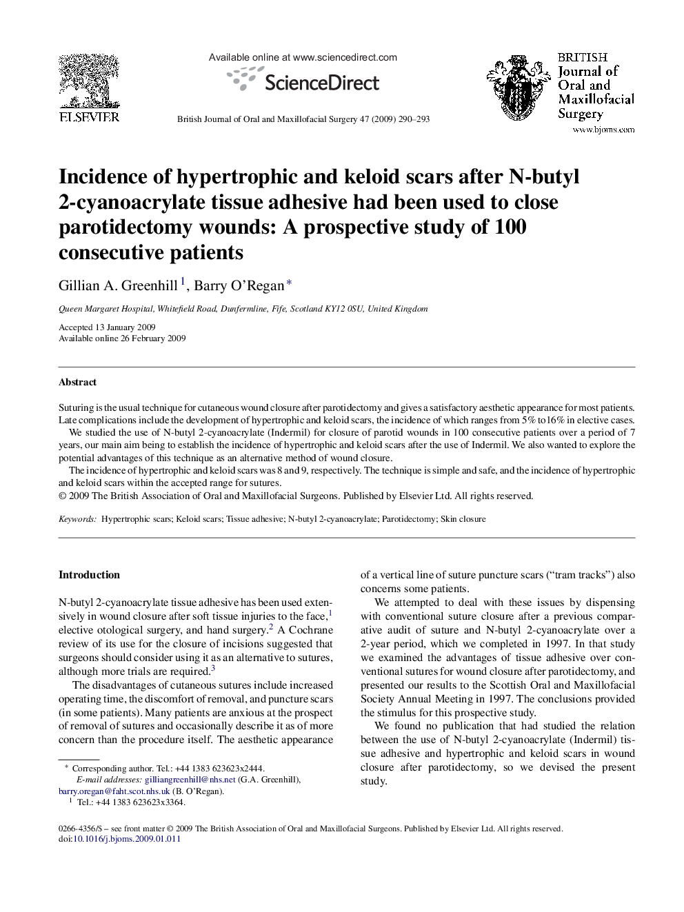 Incidence of hypertrophic and keloid scars after N-butyl 2-cyanoacrylate tissue adhesive had been used to close parotidectomy wounds: A prospective study of 100 consecutive patients