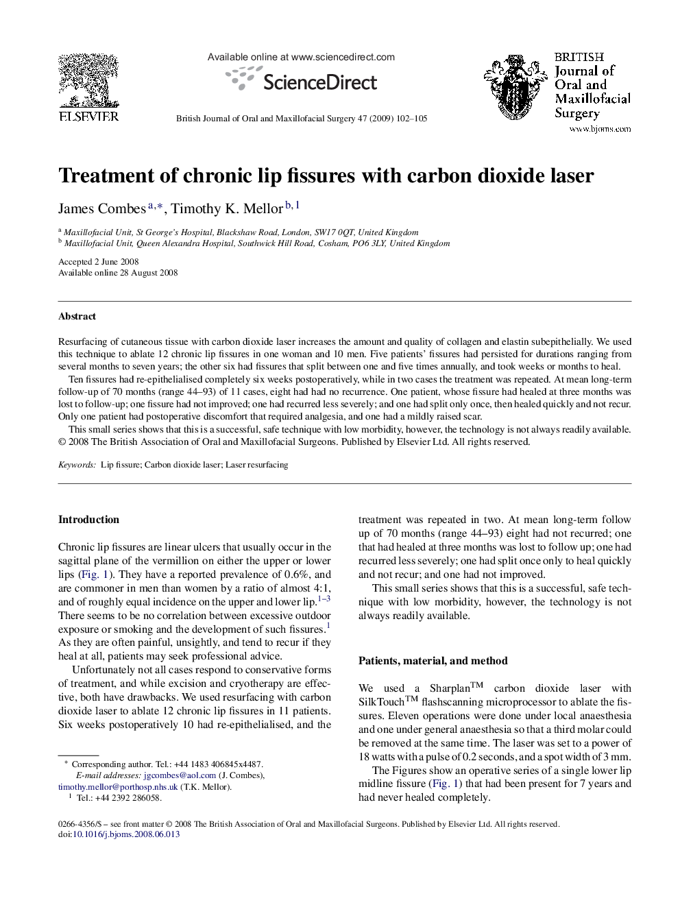 Treatment of chronic lip fissures with carbon dioxide laser