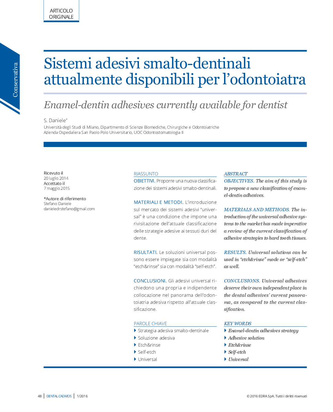 Sistemi adesivi smalto-dentinali attualmente disponibili per l'odontoiatra