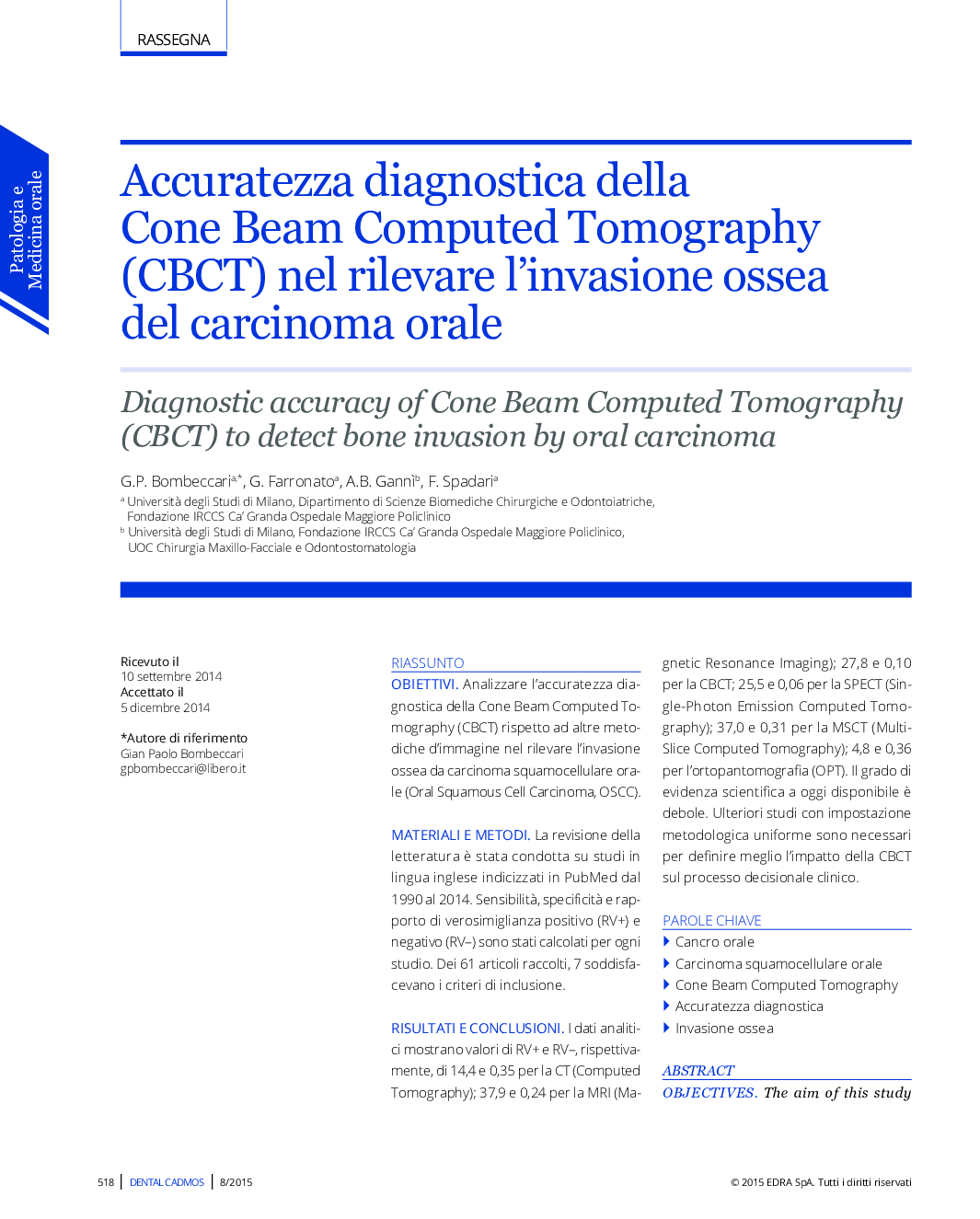 Accuratezza diagnostica della Cone Beam Computed Tomography (CBCT) nel rilevare l'invasione ossea del carcinoma orale