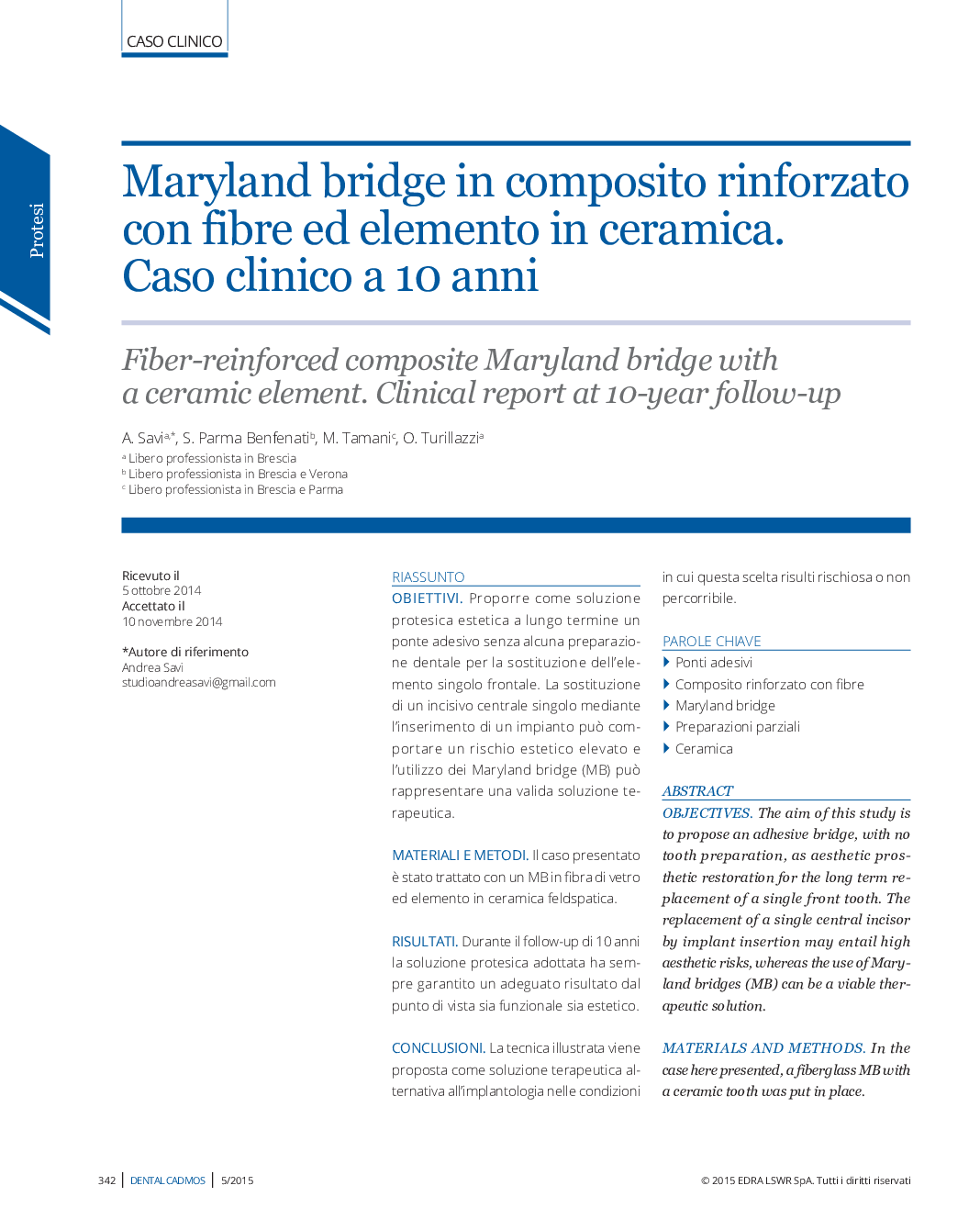 Maryland bridge in composito rinforzato con fibre ed elemento in ceramica. Caso clinico a 10 anni