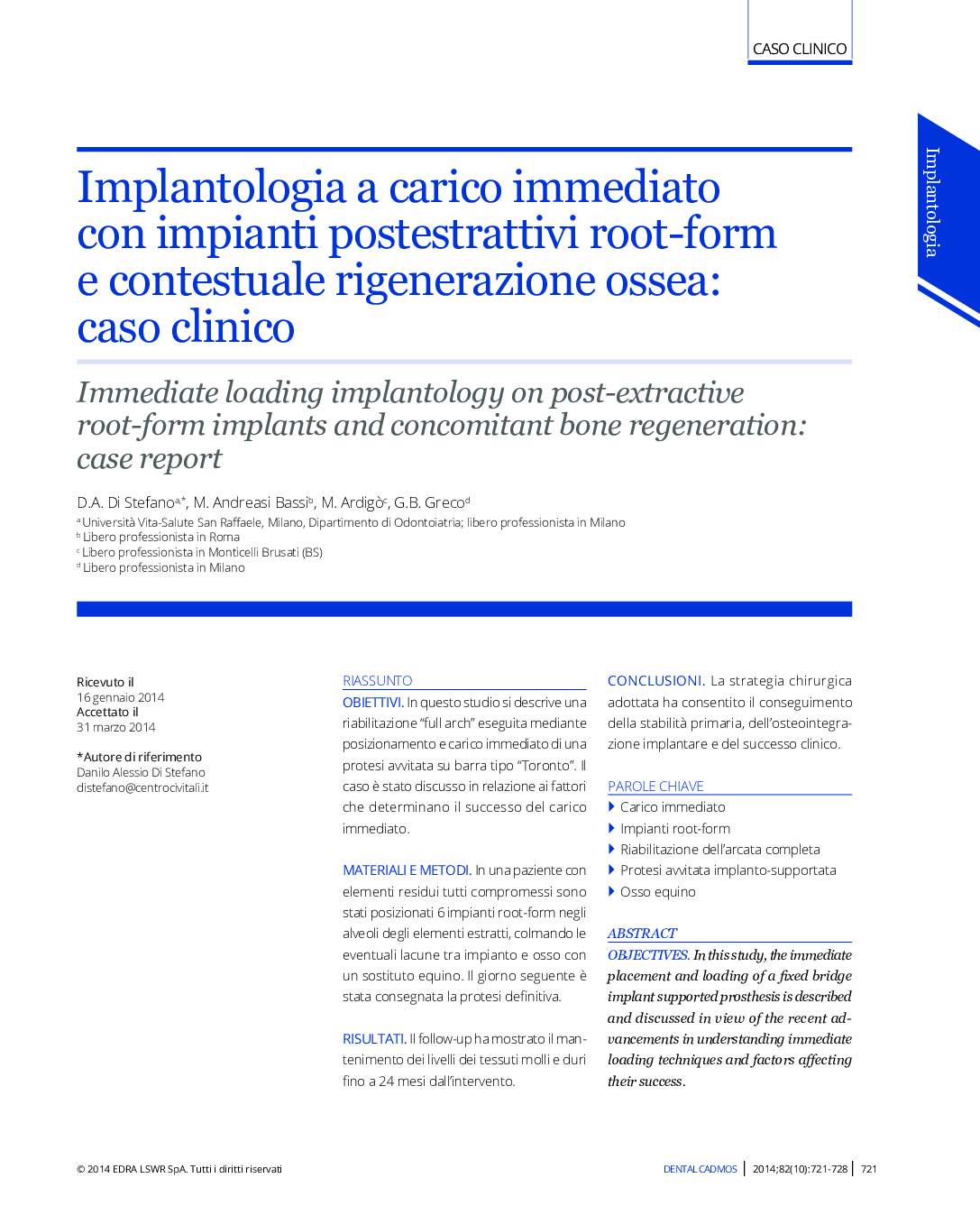 عکس صفحه اول مقاله: Implantologia a carico immediato con impianti postestrattivi root-form e contestuale rigenerazione ossea: caso clinico Implantologia a carico immediato con impianti postestrattivi root-form e contestuale rigenerazione ossea: caso clinico