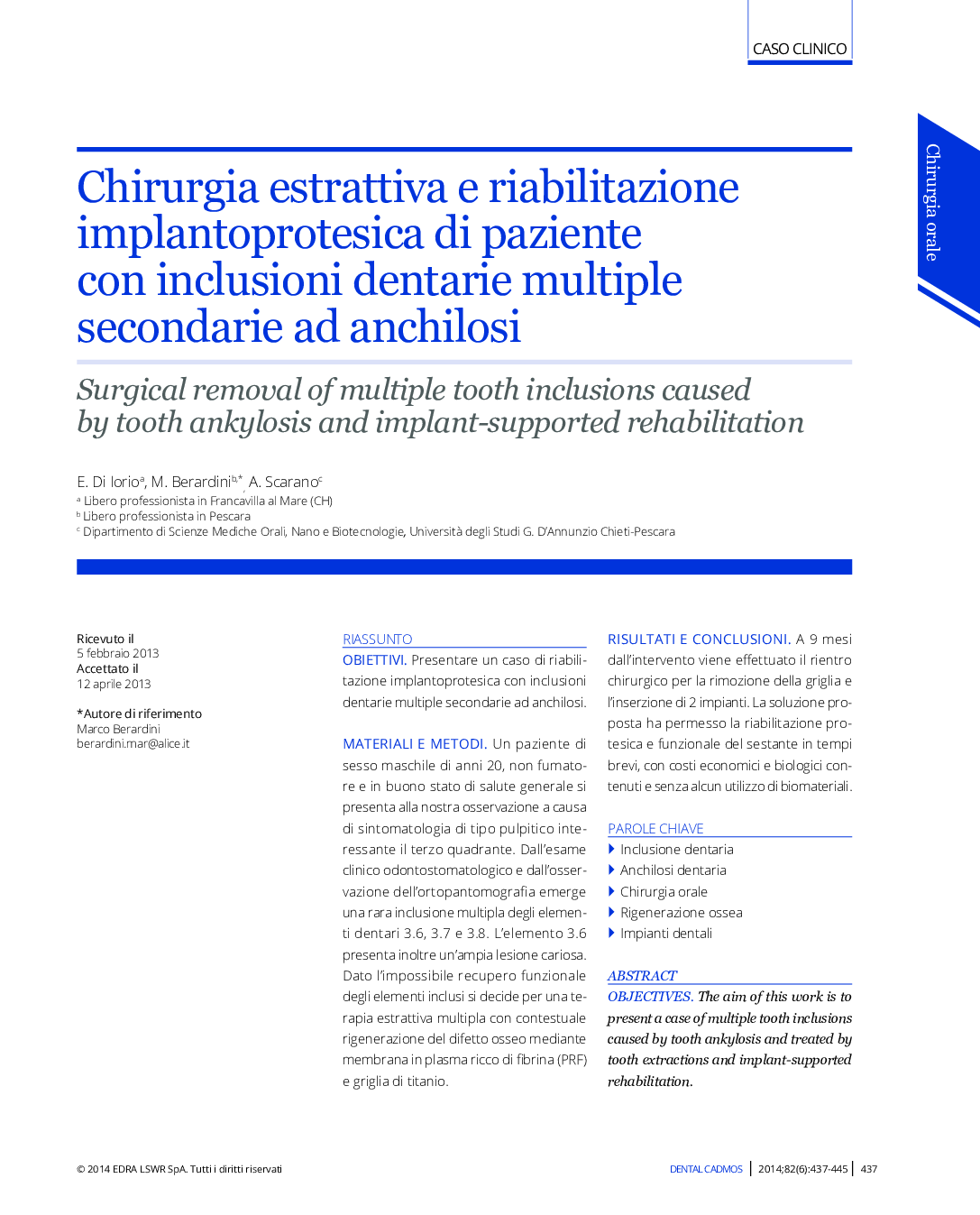 Chirurgia estrattiva e riabilitazione implantoprotesica di paziente con inclusioni dentarie multiple secondarie ad anchilosi