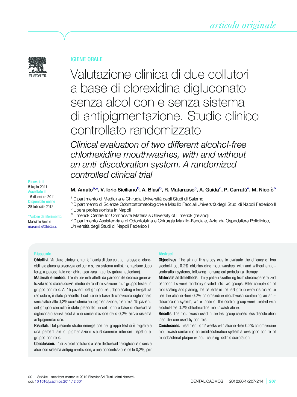 Valutazione clinica di due collutori a base di clorexidina digluconato senza alcol con e senza sistema di antipigmentazione. Studio clinico controllato randomizzato