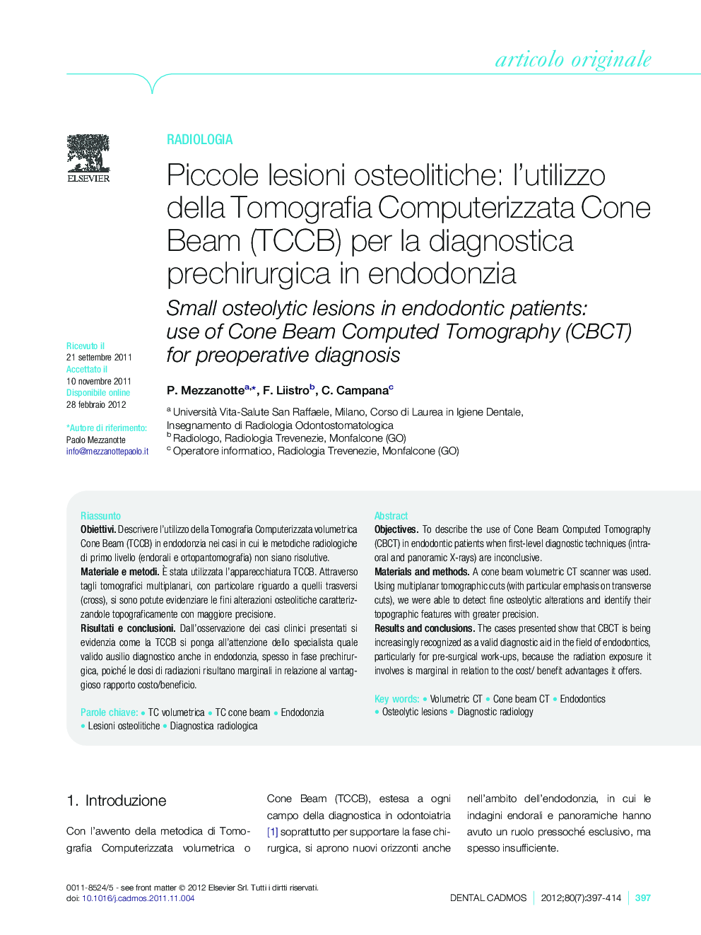 Piccole lesioni osteolitiche: l'utilizzo della Tomografia Computerizzata Cone Beam (TCCB) per la diagnostica prechirurgica in endodonzia