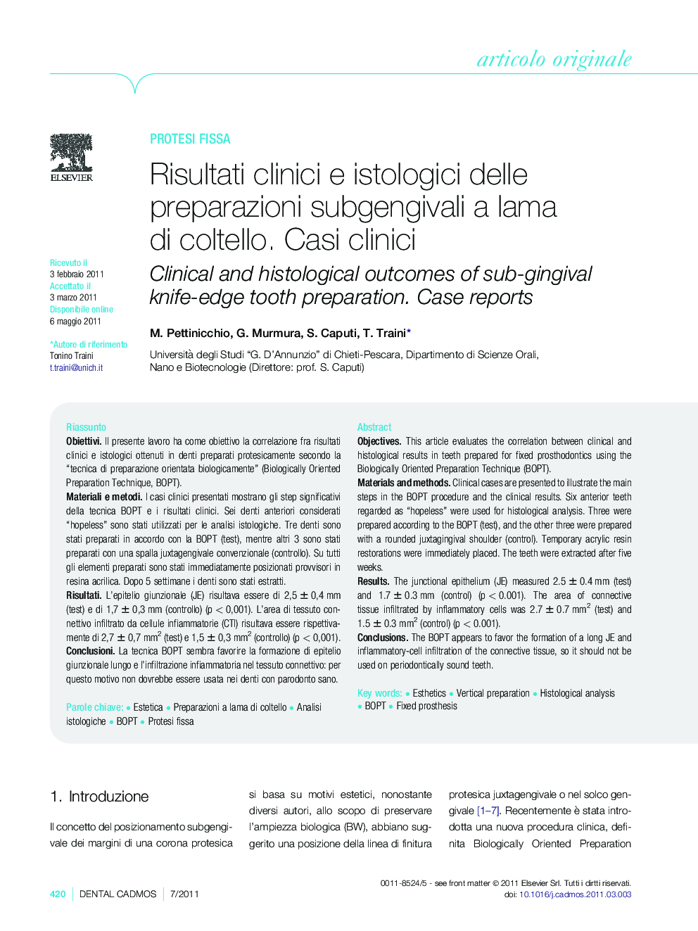 Risultati clinici e istologici delle preparazioni subgengivali a lama di coltello. Casi clinici