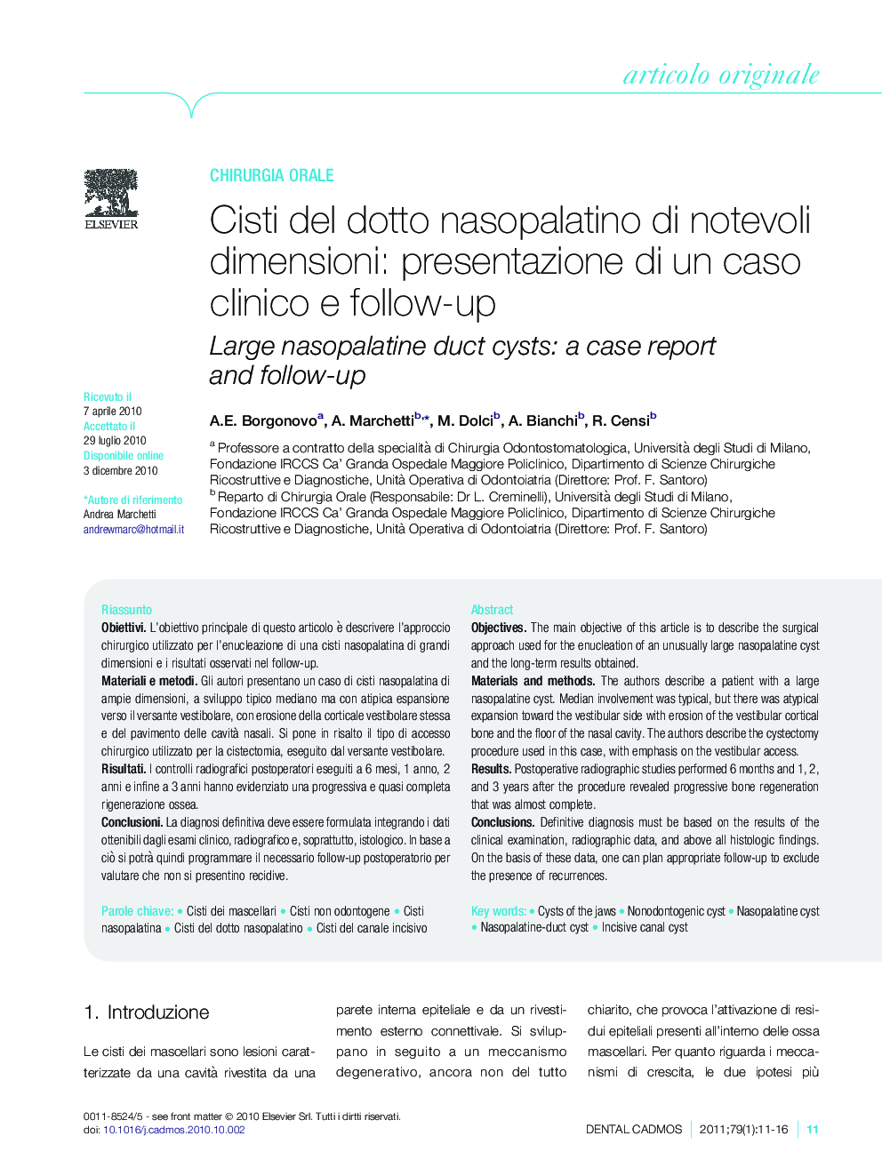 عکس صفحه اول مقاله: Cisti del dotto nasopalatino di notevoli dimensioni: presentazione di un caso clinico e follow-up Cisti del dotto nasopalatino di notevoli dimensioni: presentazione di un caso clinico e follow-up