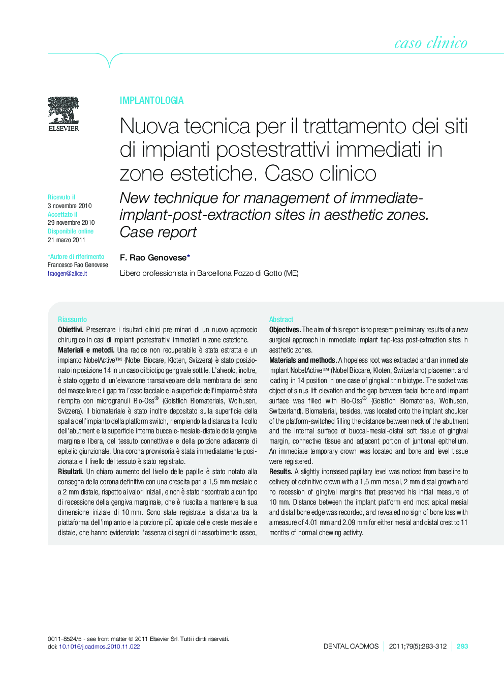 Nuova tecnica per il trattamento dei siti di impianti postestrattivi immediati in zone estetiche. Caso clinico