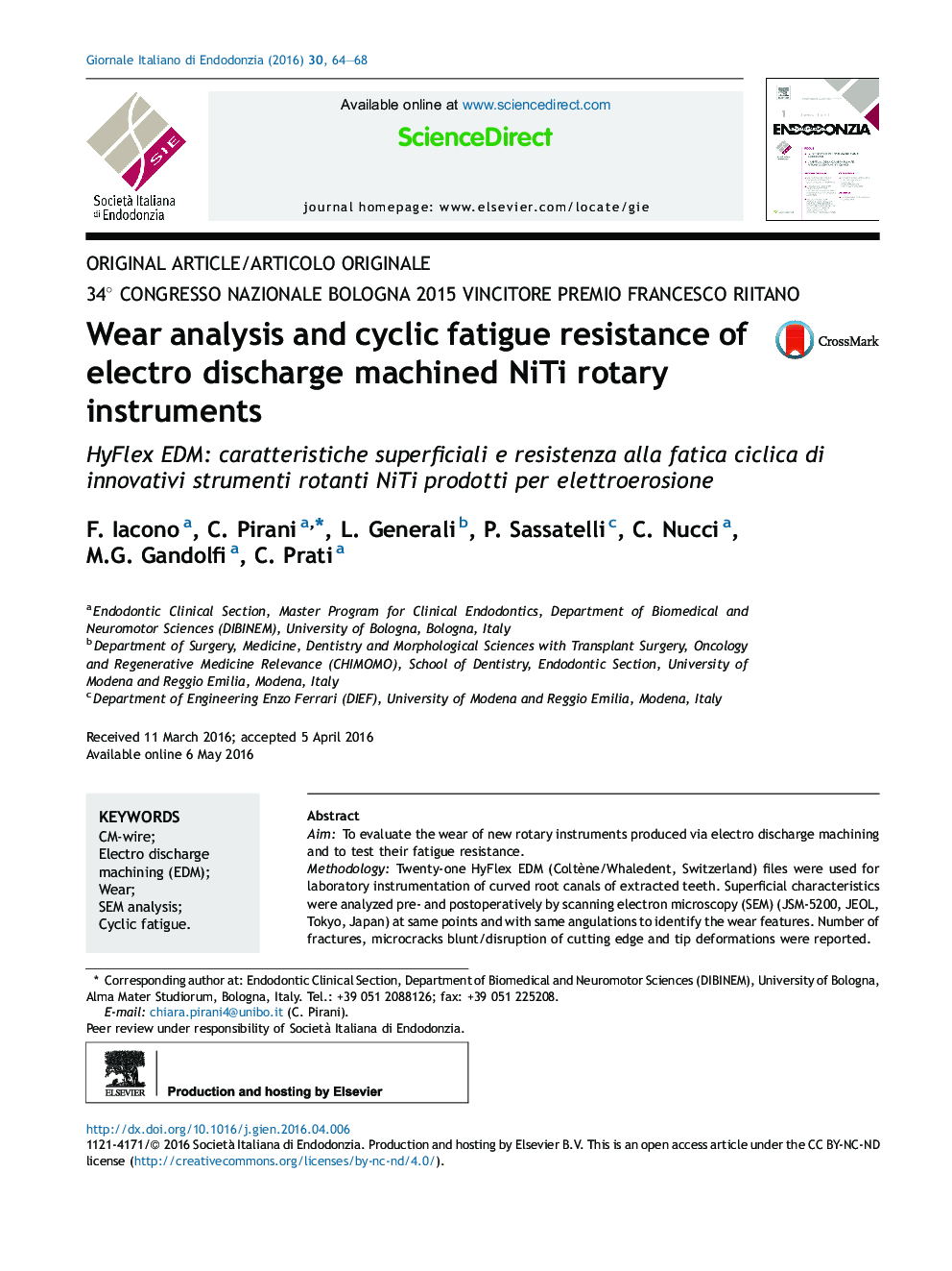 Wear analysis and cyclic fatigue resistance of electro discharge machined NiTi rotary instruments 