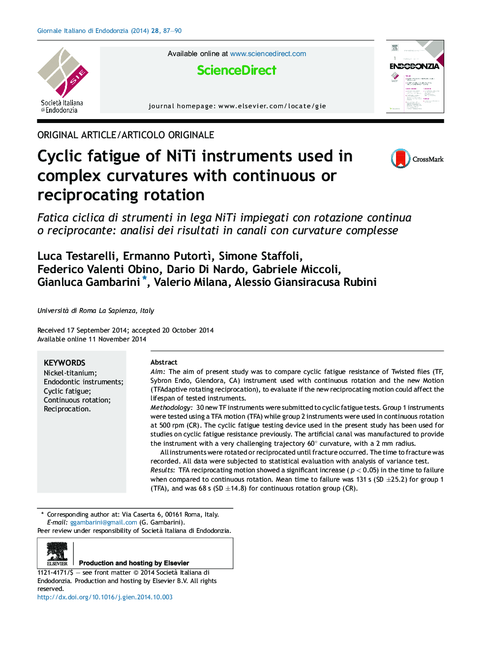 Cyclic fatigue of NiTi instruments used in complex curvatures with continuous or reciprocating rotation 