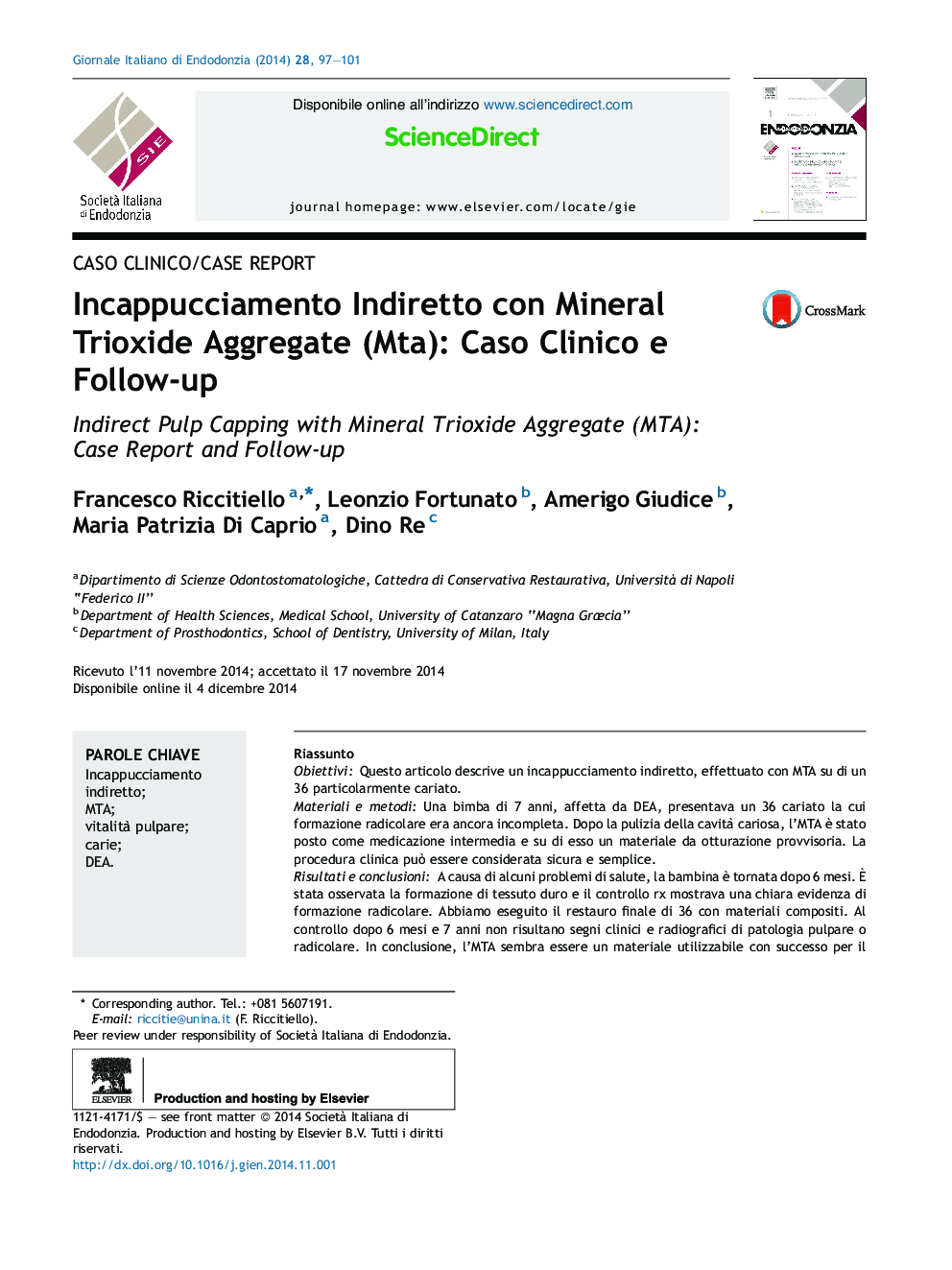 Incappucciamento Indiretto con Mineral Trioxide Aggregate (Mta): Caso Clinico e Follow-up 