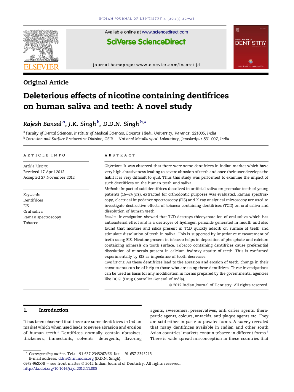 Deleterious effects of nicotine containing dentifrices on human saliva and teeth: A novel study