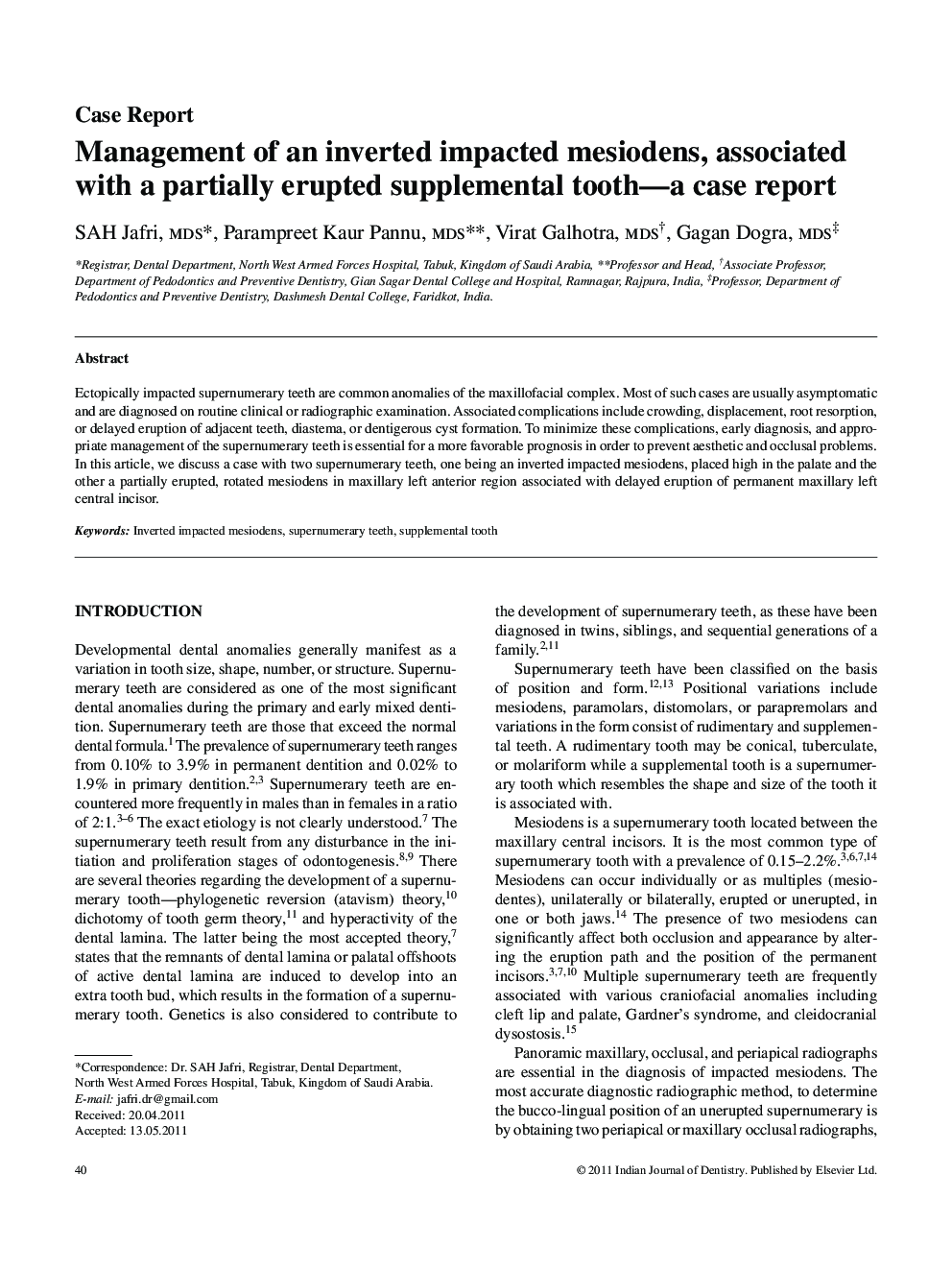 عکس صفحه اول مقاله: Management of an inverted impacted mesiodens, associated with a partially erupted supplemental tooth—a case report Management of an inverted impacted mesiodens, associated with a partially erupted supplemental tooth—a case report