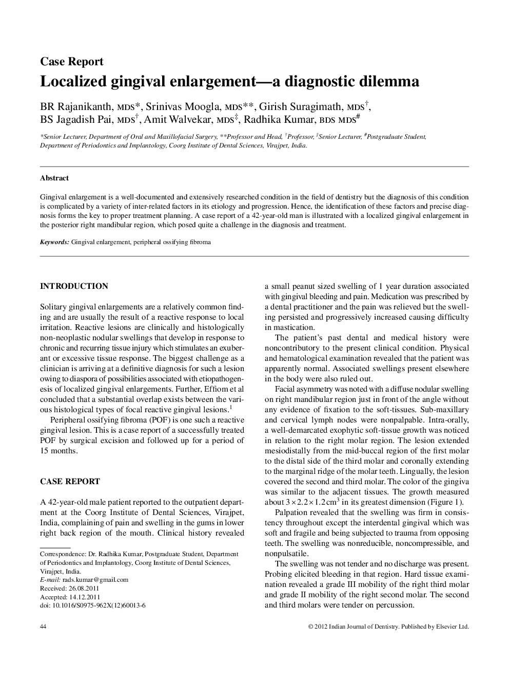 Localized gingival enlargement-a diagnostic dilemma