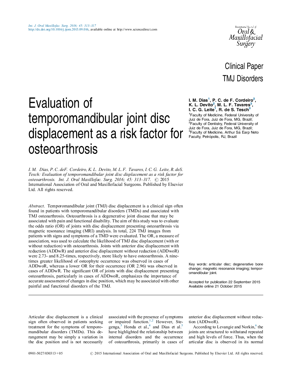 ارزیابی جابجایی دیسک مفاصل تمپوروماندیبولار به عنوان عامل خطر در استئوآرتروز 