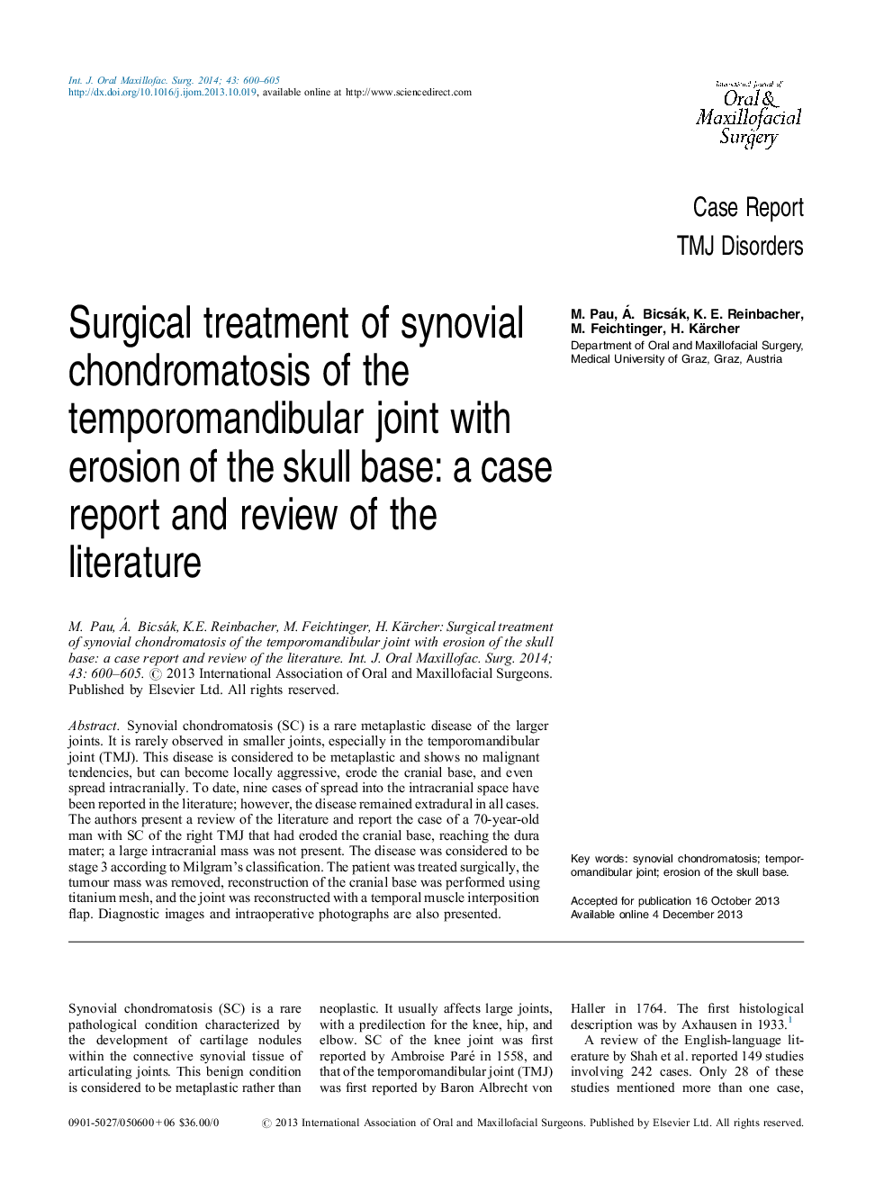 Surgical treatment of synovial chondromatosis of the temporomandibular joint with erosion of the skull base: a case report and review of the literature