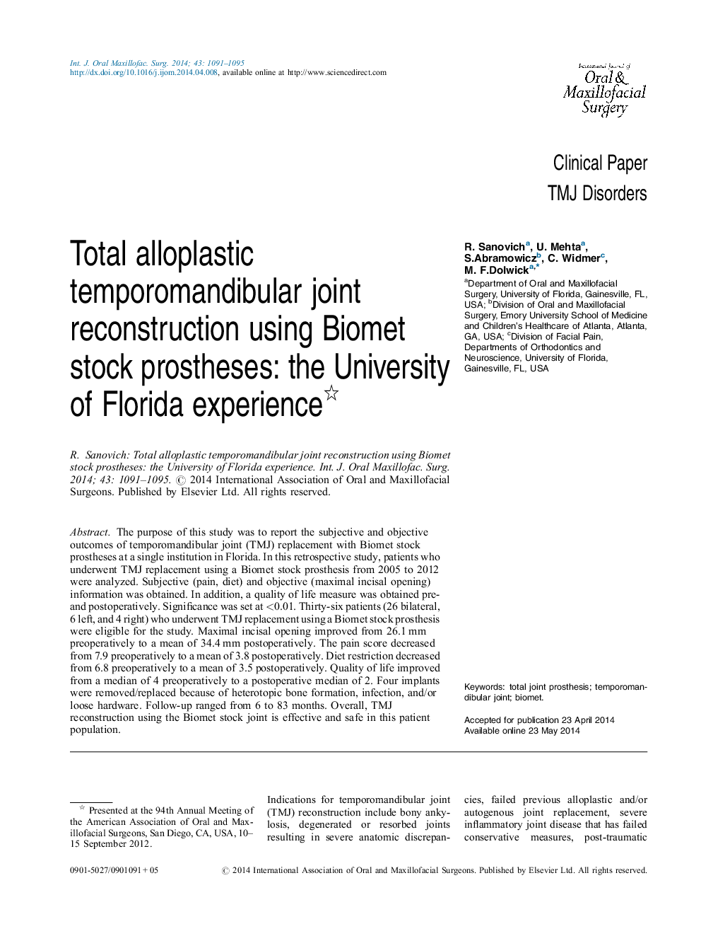 Total alloplastic temporomandibular joint reconstruction using Biomet stock prostheses: the University of Florida experience 