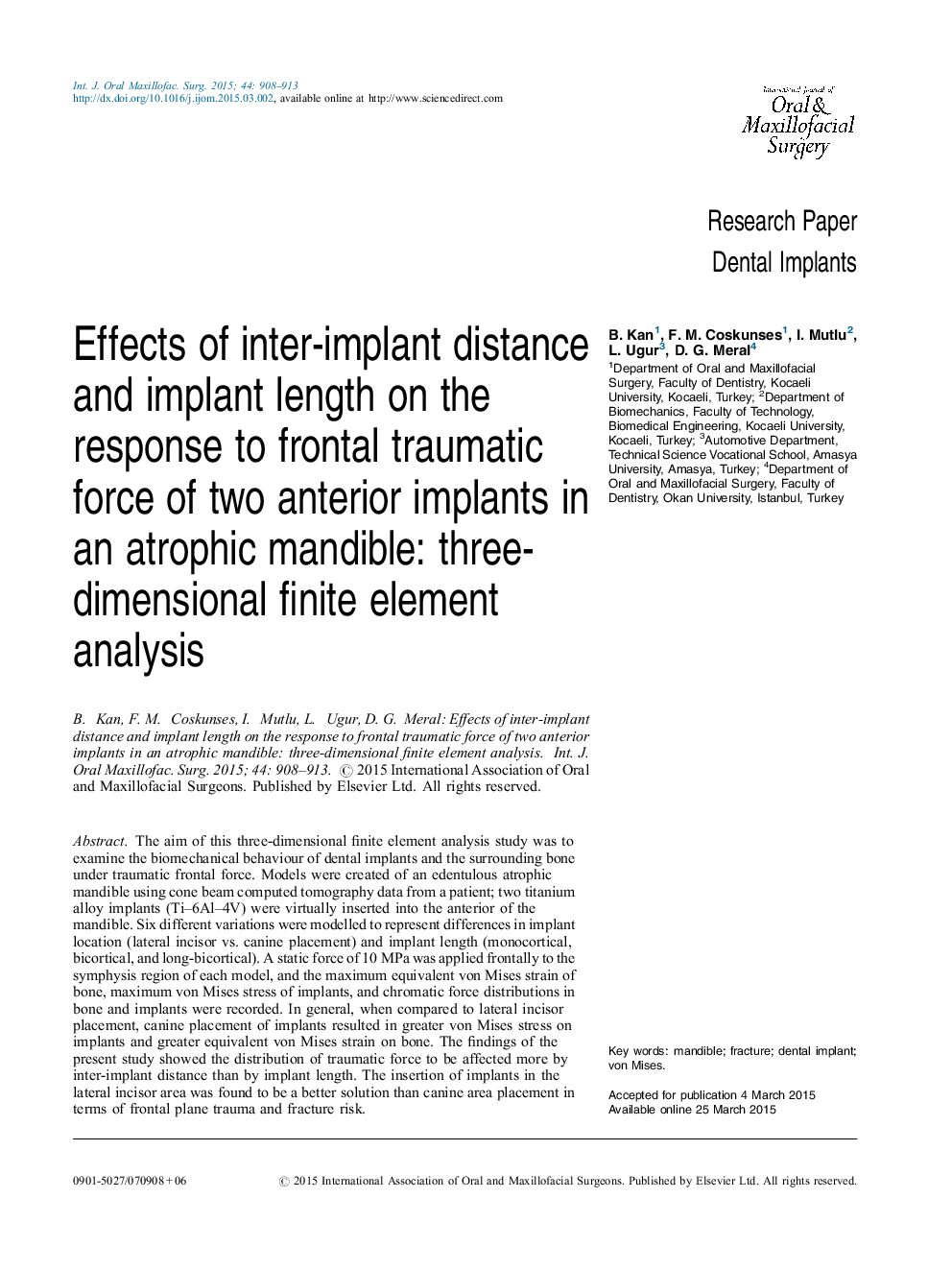 Effects of inter-implant distance and implant length on the response to frontal traumatic force of two anterior implants in an atrophic mandible: three-dimensional finite element analysis