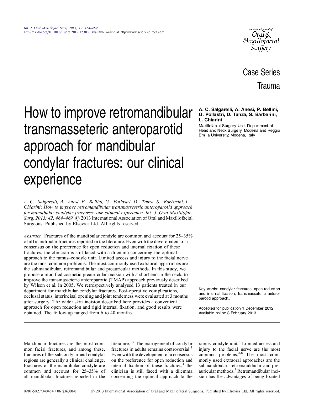 How to improve retromandibular transmasseteric anteroparotid approach for mandibular condylar fractures: our clinical experience