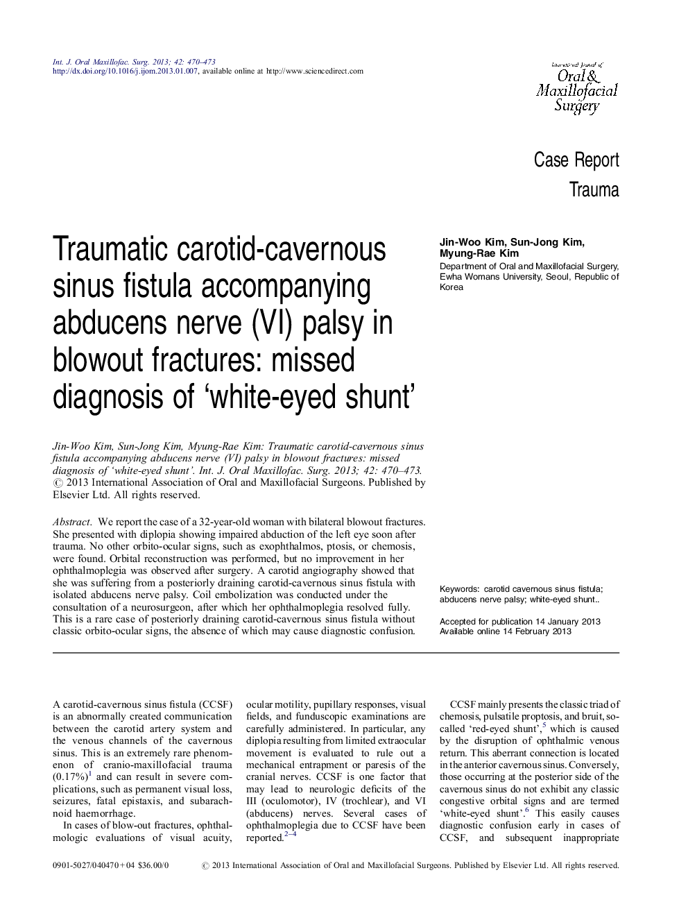 Traumatic carotid-cavernous sinus fistula accompanying abducens nerve (VI) palsy in blowout fractures: missed diagnosis of ‘white-eyed shunt’