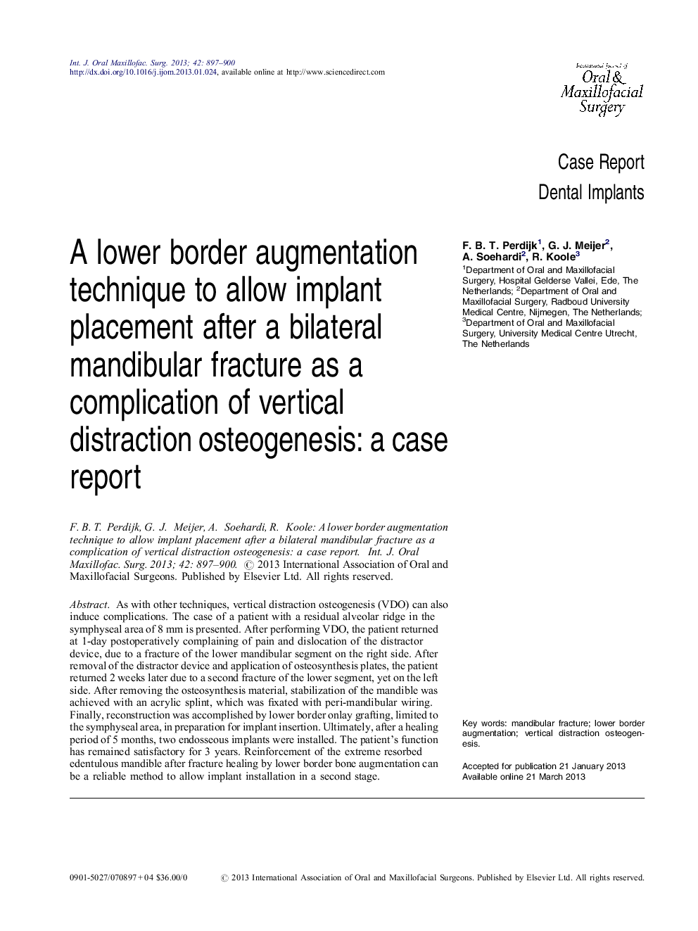 A lower border augmentation technique to allow implant placement after a bilateral mandibular fracture as a complication of vertical distraction osteogenesis: a case report