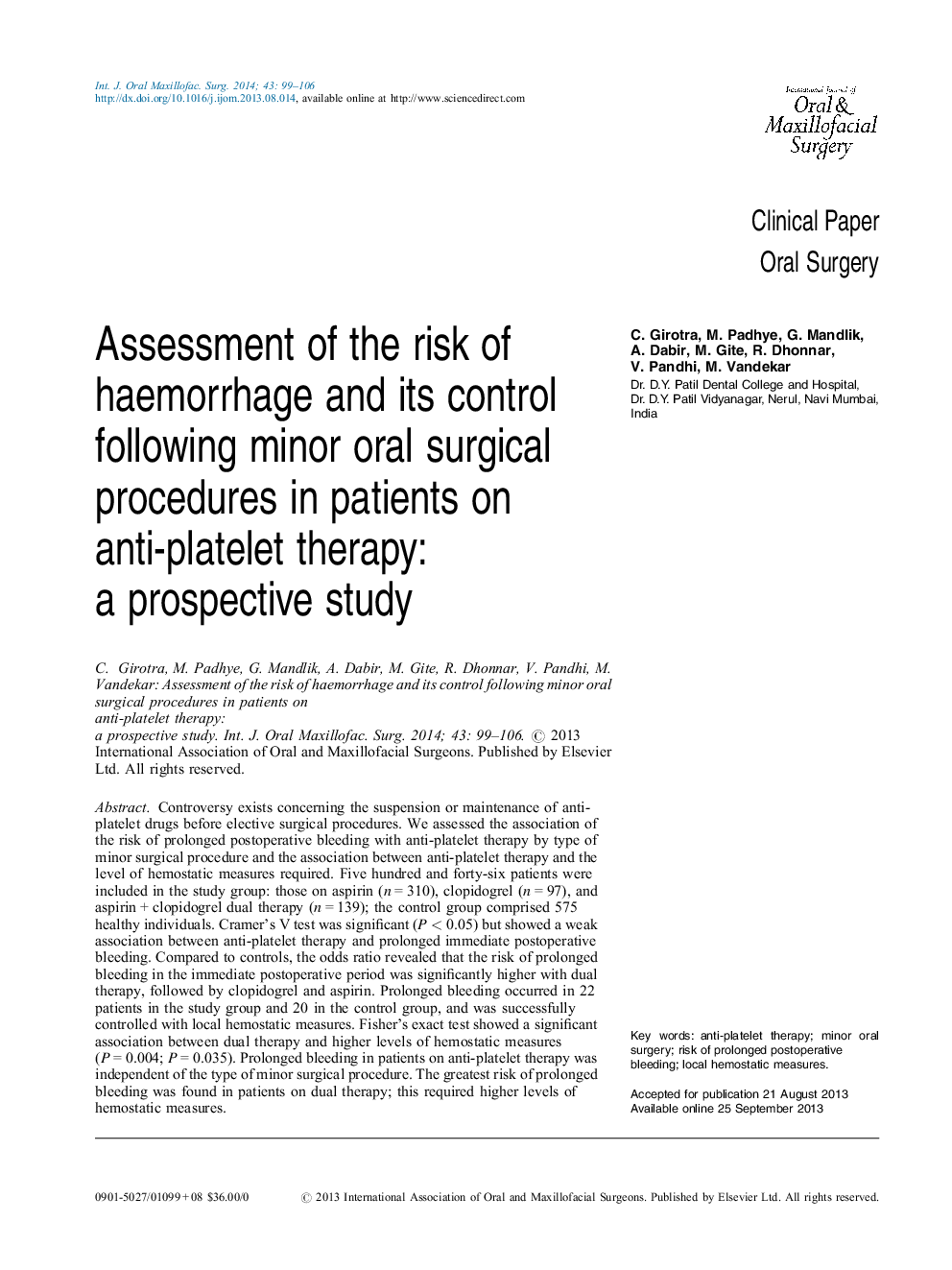 Assessment of the risk of haemorrhage and its control following minor oral surgical procedures in patients on anti-platelet therapy: a prospective study